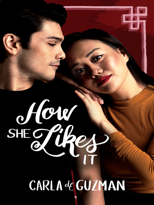 Title details for How She Likes It by Carla de Guzman - Available